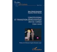 Constitutions et transition démocratique en R.D.Congo (1990-2006) - Ngoy-Ndouba Kamatanda - L'harmattan - broché - Etude