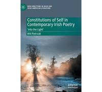 Constitutions Of Self In Contemporary Irish Poetry