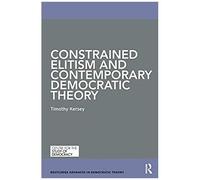 Constrained Elitism And Contemporary Democratic Theory
