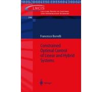 Constrained Optimal Control Of Linear And Hybrid Systems