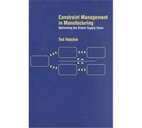 Constraint Management in Manufacturing Ted Hutchin (Auteur)