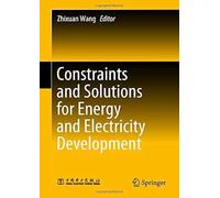 Constraints And Solutions For Energy And Electricity Development