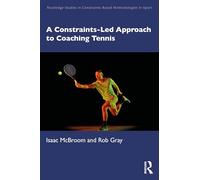 Constraints-led Approach to Coaching Tennis