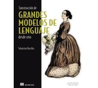 Construcción de grandes modelos de lenguaje desde cero