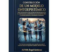 CONSTRUCCIÓN DE UN MODELO ONTOEPISTÉMICO PARA FORTALECER LAS RELACIONES INTERPERSONALES EN EL CONTEXTO DE LA CONVIVENCIA DE LOS DOCENTES UNES Y SU REPERCUSIÓN EN LA SEGURIDAD CIUDADANA.