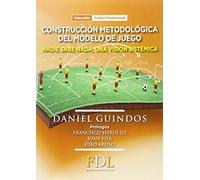 Construcción metodológica del modelo de juego