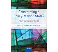 Constructing a Policy-Making State?: Policy Dynamics in the EU