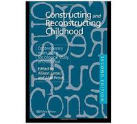 Constructing And Reconstructing Childhood