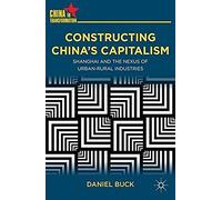 Constructing China's Capitalism