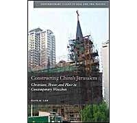 Constructing China's Jerusalem