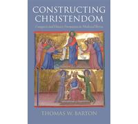 Constructing Christendom Conquest and Diocese Formation in Medieval Iberia - Thomas W. Barton - University of Pennsylvania Press - ebook (ePub) - Livre