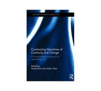 Constructing Narratives Of Continuity And Change