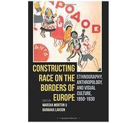 Constructing Race On The Borders Of Europe