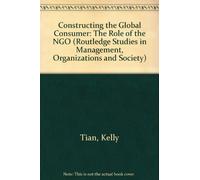 Constructing the Global Consumer: The Role of the Ngo