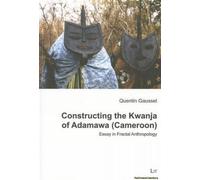 Constructing The Kwanja Of Adamawa (Cameroon)