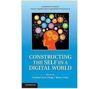 Constructing The Self In A Digital World