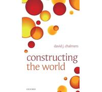 Constructing the World