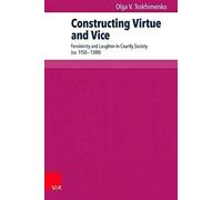 Constructing Virtue And Vice