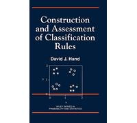Construction and Assessment of Classification Rules – Wiley-VCH