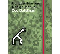 Construction and design manual: zoo