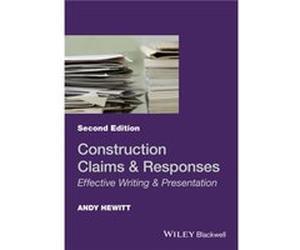 Construction Claims and Responses by Hewitt & Andy Principal & Hewitt Construction Consultancy Andy Hewitt, (Auteur)