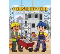 Construction Coloring Book: For Kids Ages 5-10 | Fun and Educational Learning Featuring Builders, Bulldozers, Cranes, and More