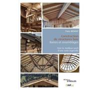 Groupe Eyrolles – Construction de structures bois : barres et assemblages