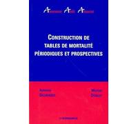 Construction de tables de mortalité périodiques et prospectives
