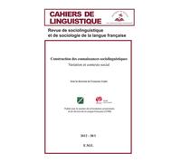 Construction des connaissances sociolinguistiques Variation et contexte social - 2012 - 38.1 - Françoise Gadet - Eme Et Intercommunications - broché - Revue