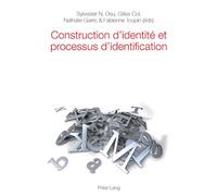 Construction d'identité et processus d'identification - Sylvester Osu - Peter Lang - broché - Livre