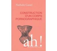 Construction d'un corps pornographique - Nathalie Gassel - Cercle D'art - broché - Roman