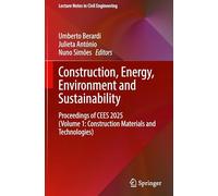 Construction, Energy, Environment and Sustainability: Proceedings of Cees 2025 (Volume 1: Construction Materials and Technologies) (1)