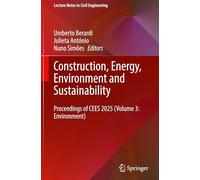Construction, Energy, Environment and Sustainability: Proceedings of Cees 2025 (Volume 3: Environment) (1)