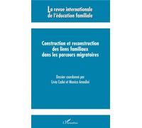 Construction et reconstruction des liens familiaux dans les parcours migratoires - Véronique Francis - L'harmattan - broché - Revue
