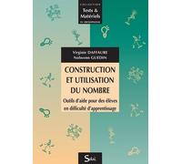 Construction et utilisation du nombre: Outils d'aide pour des élèves en difficulté d'apprentissage