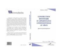 Construction Identitaire Et Appartenance Confessionnelle Au Liban - Approche Pluridisciplinaire