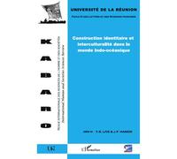 Collectif – Construction identitaire et interculturalité monde Indo-océanique – Vol. 6-7 – Broché