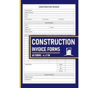 Construction Invoice Forms: Record Project Details, Materials and Payments | 120 Pages.