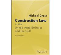 Construction Law in the United Arab Emirates and the Gulf