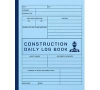 Construction Log Book For Recording Workforce Task Schedules And Daily Activities