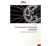 Construction mécanique appliquée Machine à mayonnaise nafi bp11 - Bara Pouye - Universitaires Europeennes - broché - Livre