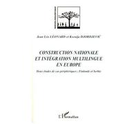 Construction Nationale Et Intégration Multilingue En Europe - Deux Études De Cas Péripheriques - Finlande Et Serbie