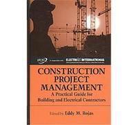 Construction Project Management, A Title in J. Ross Publishingµs Strategic Issues in Construction