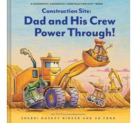 Construction Site: Dad and His Crew Power Through!