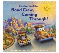Construction Site: Road Crew, Coming Through!