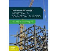 Construction Technology 2: Industrial And Commercial Building