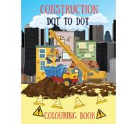 Construction Vehicles dot to dot coloring book