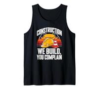 Construction We Build You Plaint Jobsite Humour Débardeur
