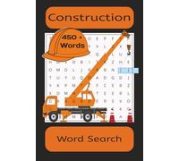 Construction Word Search: Word Searches with Easy to Read Print about Construction, Types of Tools, Types of Construction and Much More | 6x9 inches, ... ... Gifts for Vacations and Free Time.