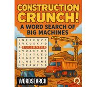 Construction Zone Crunch! A Word Search of Big Machines